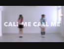 【すずめ×アリ】CALL ME CALL ME 【踊ってみた】