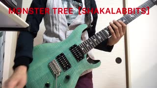 MONSTER TREE［SHAKALABBITS］guitar カバー