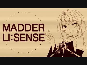MADDER　LI:SENSE