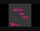 Netflix  And  Chill
