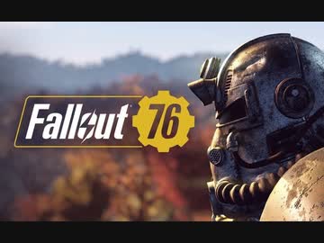 【PC】Fallout76 巡回コース#2