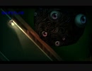 ＜二人実況＞深夜廻Part6b～巨大な目玉は絶望を与える～