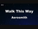 Walk This Way - Aerosmith Karaoke 【With Guide Melody】