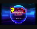 【実況】PAC-MAN CHAMPIONSHIP EDITION 2 PLUS