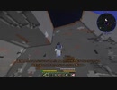 【Minecraft1.12.2】Reぼいちぇびうなめいかーずの日常34.5