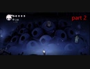 【初見実況】 Hollow Knight  part2【飲酒注意】