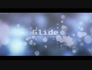 【MMD刀剣乱舞】GLIDE【大包平　小豆長光】