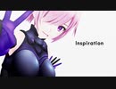 【Fate/MMD】Inspiration【マシュ・キリエライト】