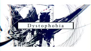 Dystophobia / LEVEREVE feat. 初音ミク