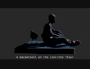 【Vocaloid original】A Basketball On The Concrete Floor