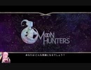 【あかきり実況】akaneちゃんのドルイド生活【Moon Hunters】