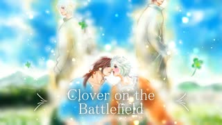 クローバーオンザバトルフィールド予告スライドショー
