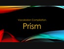 【発売中】Prism【コンピアルバムクロスフェード】