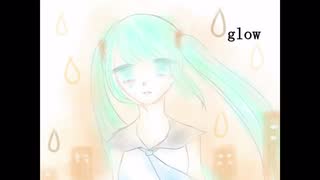 glow【歌ってみた】