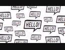 Hello Speech Bubble Sign With Glitch Effects　中野陽平