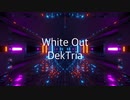 【MV】DekTria - White Out (Lyric Video)【ロック/エレクトロ】