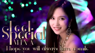 TWICE【트와이스】- "Feel Special"【Mina】