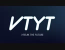 【メドレー】VTYT2019 ～VTuber VReak Song Remix～
