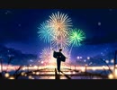 打上花火／えぬこ×３９８【歌わせて頂きました】