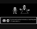 Reincarnation - Sans & W.D. Gaster /  Flowey - Outer Science
