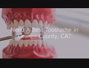 Gentle Touch Dentistry : Toothache in Orange County, CA