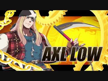 【アクセル プレイ映像】新作「ギルティギア New GUILTY GEAR」Axl Trailer - SEA MAJOR 2019