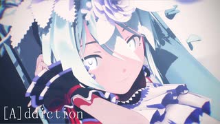 [MMD] [A]ddiction [Sour式初音ミク_Breath You]