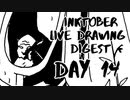 【Inktober】live drawing digest【DAY14】