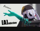 【Fate/MMD】アスクレピオスで『[A]ddiction』
