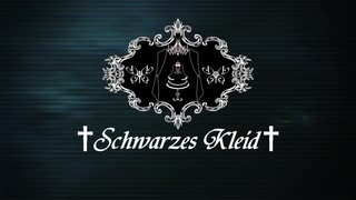 【XFD】Schwarzes Kleid～Catharsis～