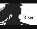 Riser / 初音ミク【original】