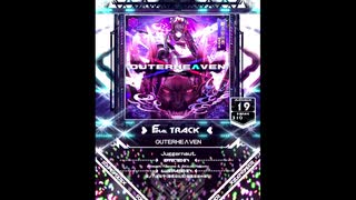 【SDVX】OUTERHEΛVEN【MXM】