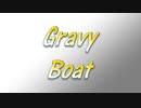 【打ち込みメドレー】Gravy Boat