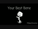 Your best bone(Your best friend × Bonetrousle)