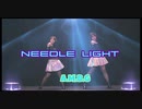 【A.M.B.G】 Needle Light 【踊ってみm@ster】