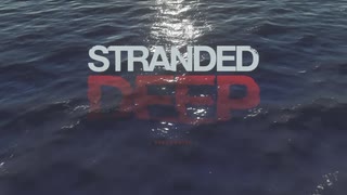 サメをかまぼこにする「STRANDED DEEP」単発実況プレイ 準備編