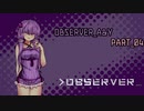 OBSERVER_A&Y【PART04前編】