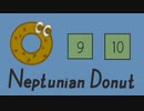 【Neptunian Donut】ステージ9、ステージ10【苦行】