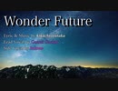 【神威がくぽ & kokone】Wonder Future【ボカロオリジナル曲】