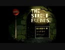 おにいちゃんにあいたい[THE STREET FRIENDS.］part1