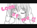 【初音ミク】Look At Me【鍵ノ鳥】
