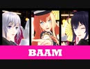 【MMD刀剣乱舞】BAAM【乱・骨喰・鯰尾】