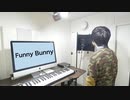 【オペラ出身が】Funny Bunny（the pillows）／atGown【cover】