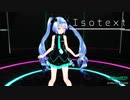 【MMD杯ZERO2参加動画】isotext -shuffle dance-