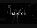 【にじさんじMMD】Black Out 【19年男子PP組】