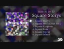 Mitsuki 1st EP -Square Storys- XFV