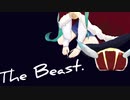 The Beast.歌ってみた/糸