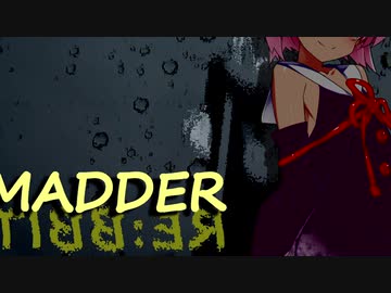 MADDER　RE:BBIT