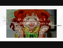 【マイクリレー】AP project Vol.3 THE IDOLM@STER festival 【アイドルマスター】