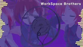 【重音テト】Workspace Brothers【オリジナル曲】